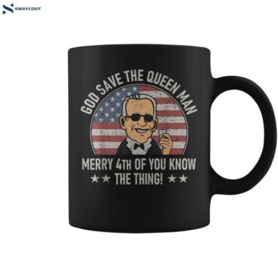 4th Of July God Save The Queen Man Funny Usa Joe Biden Meme Coffee Mug