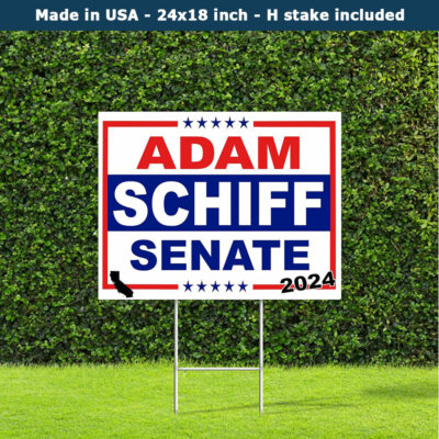 Adam Schiff 2024 California Senate Democrat Yard Sign