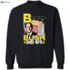 B Is For Bush Did 9-11 Shirt 2