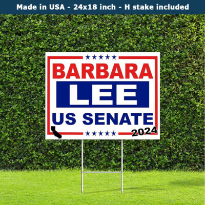 Barbara Lee For Us Senate 2024 California Democrat Yard Sign