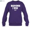 Before I Die Purple Daily Shirt 1