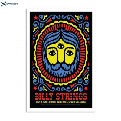 Billy Strings May 13 2023 Mission Ballroom Denver Co Poster