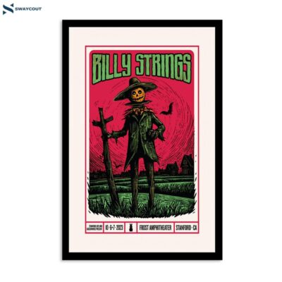 Billy Strings October 6 & 7 2023 Frost Amphitheater Stanford Ca Poster