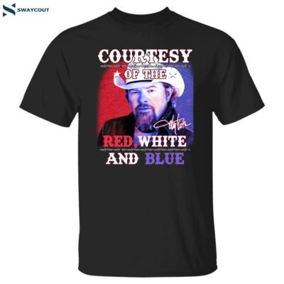 Courtesy Of The Red White And Blue Shirt 1