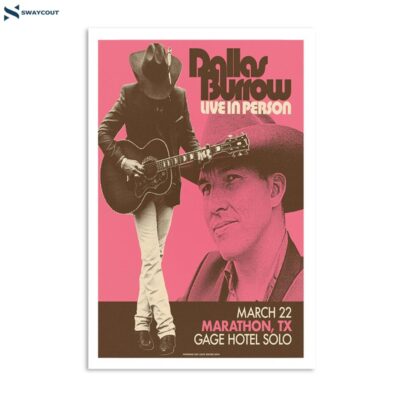 Dallas Burrow Live In Person 03-22-2024 Marathon Tx Poster