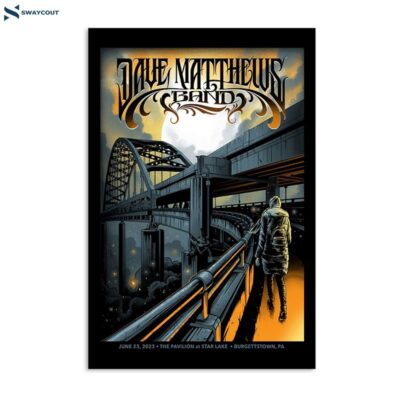 Dave Matthews Band June 23 2023 The Pavilion At Star Lake Burgettstown Pa Poster