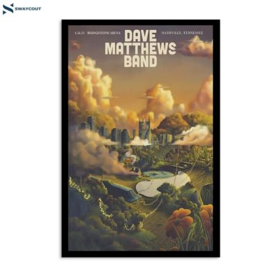 Dave Matthews Band May 26 2023 Bridgestone Arena Nashville Tn Poster