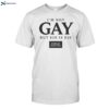 Dorian Electra I_m Not Gay Shirt