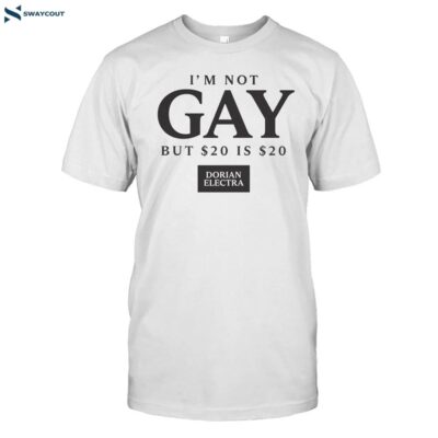 Dorian Electra I_m Not Gay Shirt