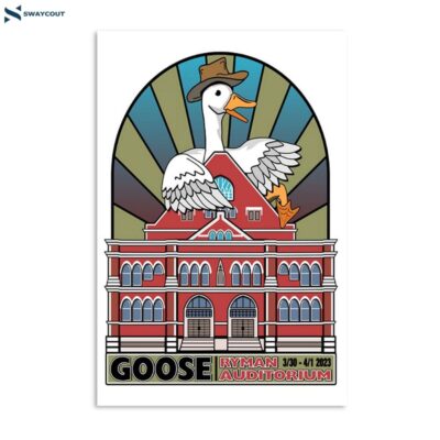 Goose Ryman Mar 30 & Apr 1 2023 Auditorium Nashville Tn Poster