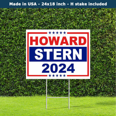 Howard Stern 2024 Republican Yard Sign