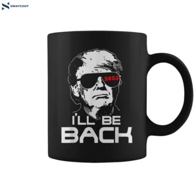 I_ll Be Back Trump Terminator Coffee Mug