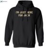 I’m Just Here For Jack Chaserice Shirt 1