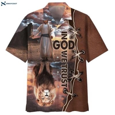 In God We Trust Jesus And Lion Hawaiian Shirts