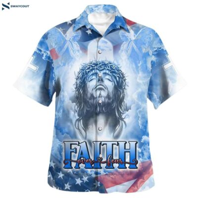 Jesus Faith Over Fear Hawaiian Shirt