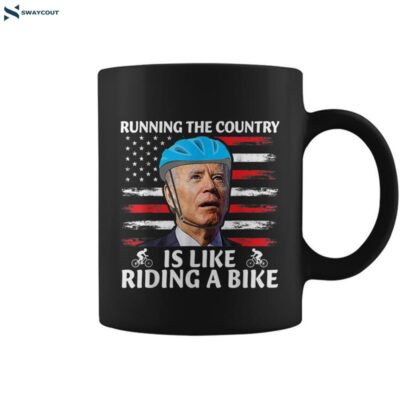 Joe Biden Falling Off Bike Running The Country Is Like Riding A Bike V4 Coffee Mug