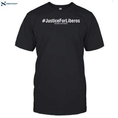 #justiceforliberos Shirt