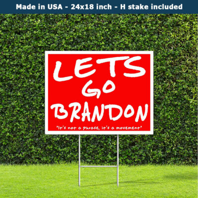 Let_s Go Brandon It_s Not A Phrase It_s A Movement Political Yard Sign