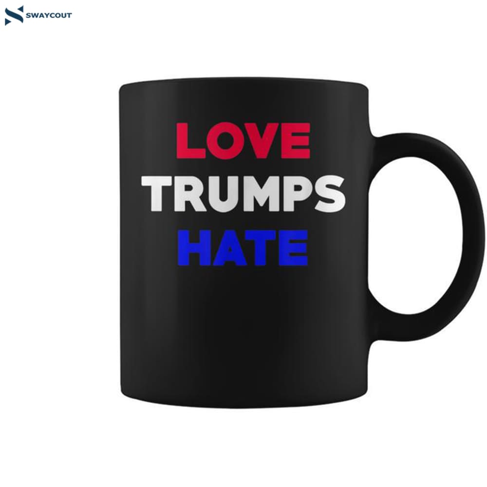 Love Trumps Hate- Opposed To Trump American Flag Color Coffee Mug