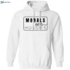 Morals Over Hussies Shirt 2