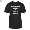 Moutain West Acc & Pac-2 Shirt