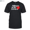 Niallhoran Milano Is For Lovers Shirt