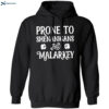 Prone To Shenanigans And Malarkey Shirt 1