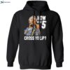 Sanford And Son How Bout 5 Cross Yo Lip Shirt 1