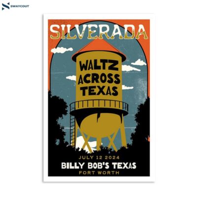 Silverada July 12 Fort Worth Tx Billy Bob_s Texas Poster