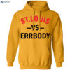 St Louis Vs Errbody Shirt 1