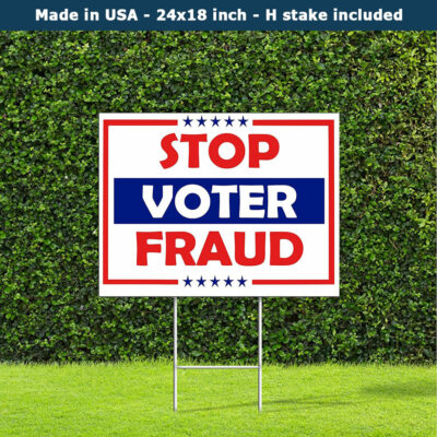 Stop Voter Fraud Political Yard Sign