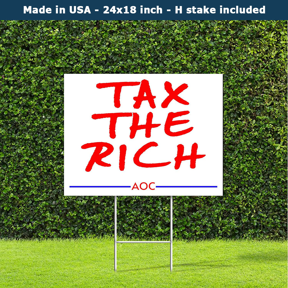 Tax The Rich Aoc Democratic Yard Sign