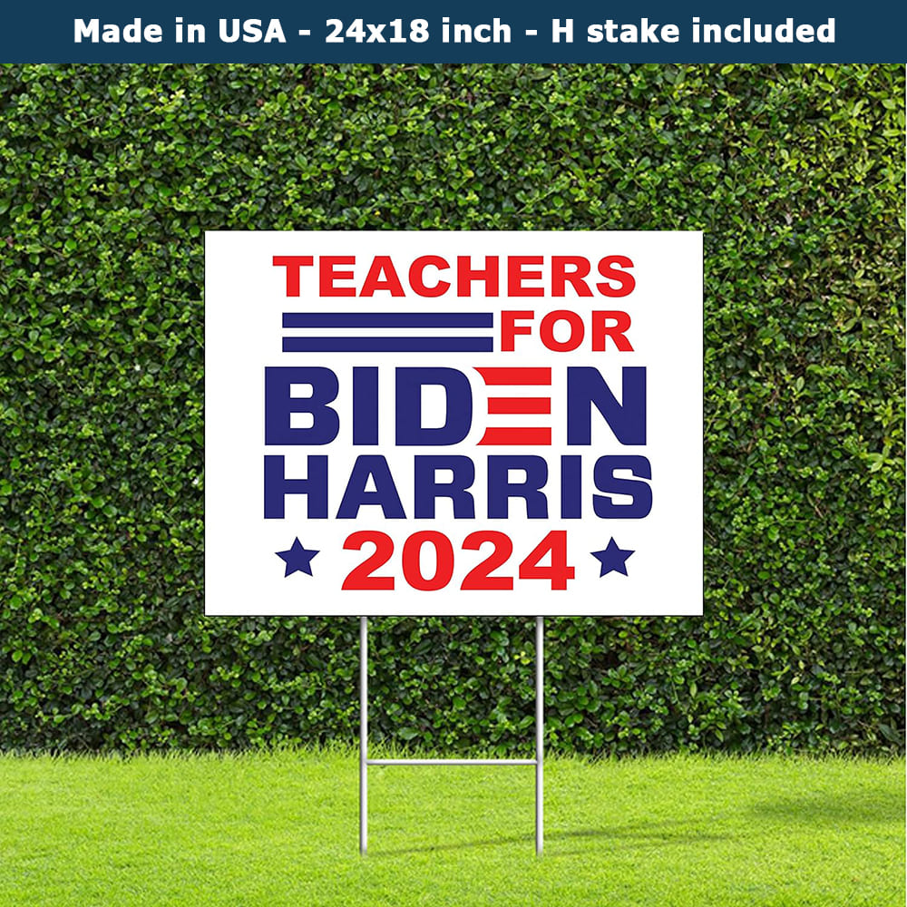 Teacher For Biden Harris 2024 Yard Sign