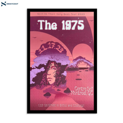 The 1975 November 17 2023 Centre Bell Montreal Qc Poster