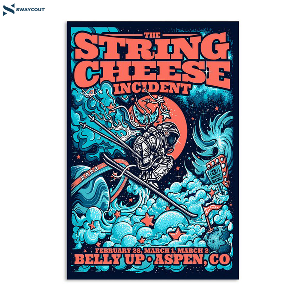 The String Cheese Incident Feb 28-march 1-march 2 2023 Belly Up Aspen Co Poster