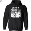 Thegirljt City Cinderella Coming Soon It’s Grind Time No Flossing Shirt 1