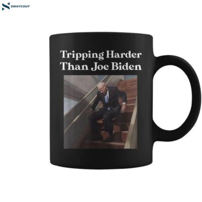 Tripping Harder Than Joe Biden Coffee Mug