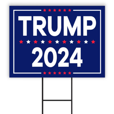 Trump 2024 Yard Sign