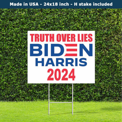 Truth Over Lies Biden Harris 2024 Yard Sign