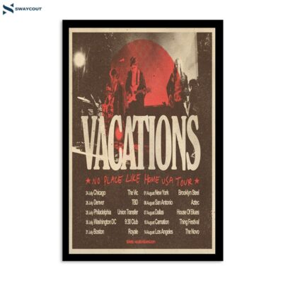 Vacations No Place Like Home Usa 2024 Tour Poster