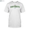 What Dartmouth Do Shirt