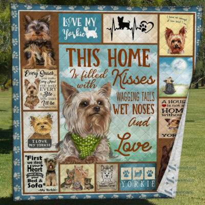 Yorkie This Home Is Filled With Love Quilt Blanket