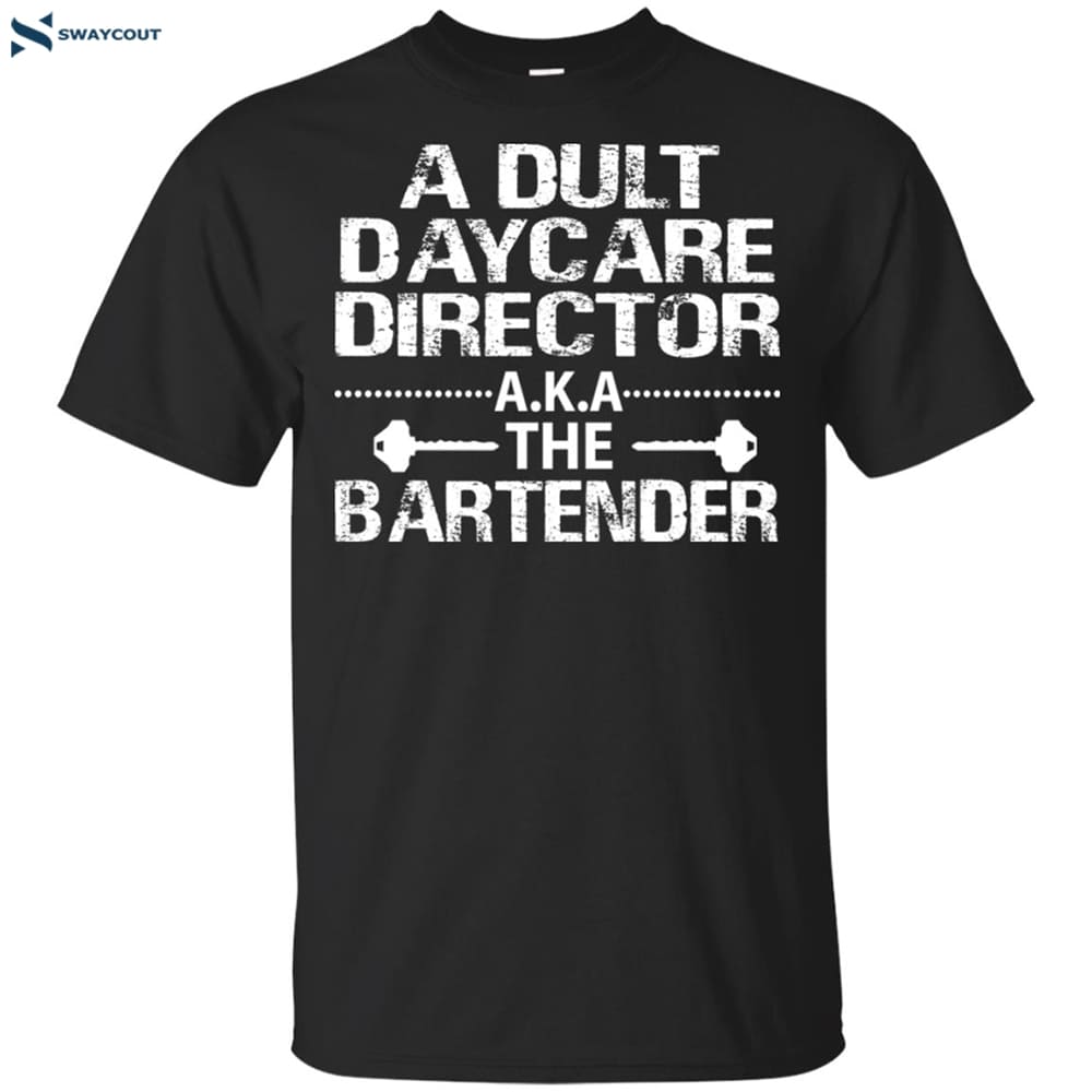 Adult Daycare Director A.k.a The Bartender