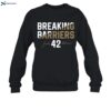 Breaking Barriers Jackie Robinson 42 Shirt 1