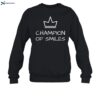 Champion Of Smiles Shirt 1