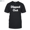 Dipped Out Vanderpump Rules Shirt