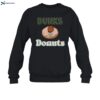 Dunks And Donuts Shirt 1