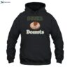 Dunks And Donuts Shirt 2