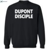 Dupont Disciple Shirt 2