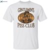 Gentlemen’s Piss Club Shirt